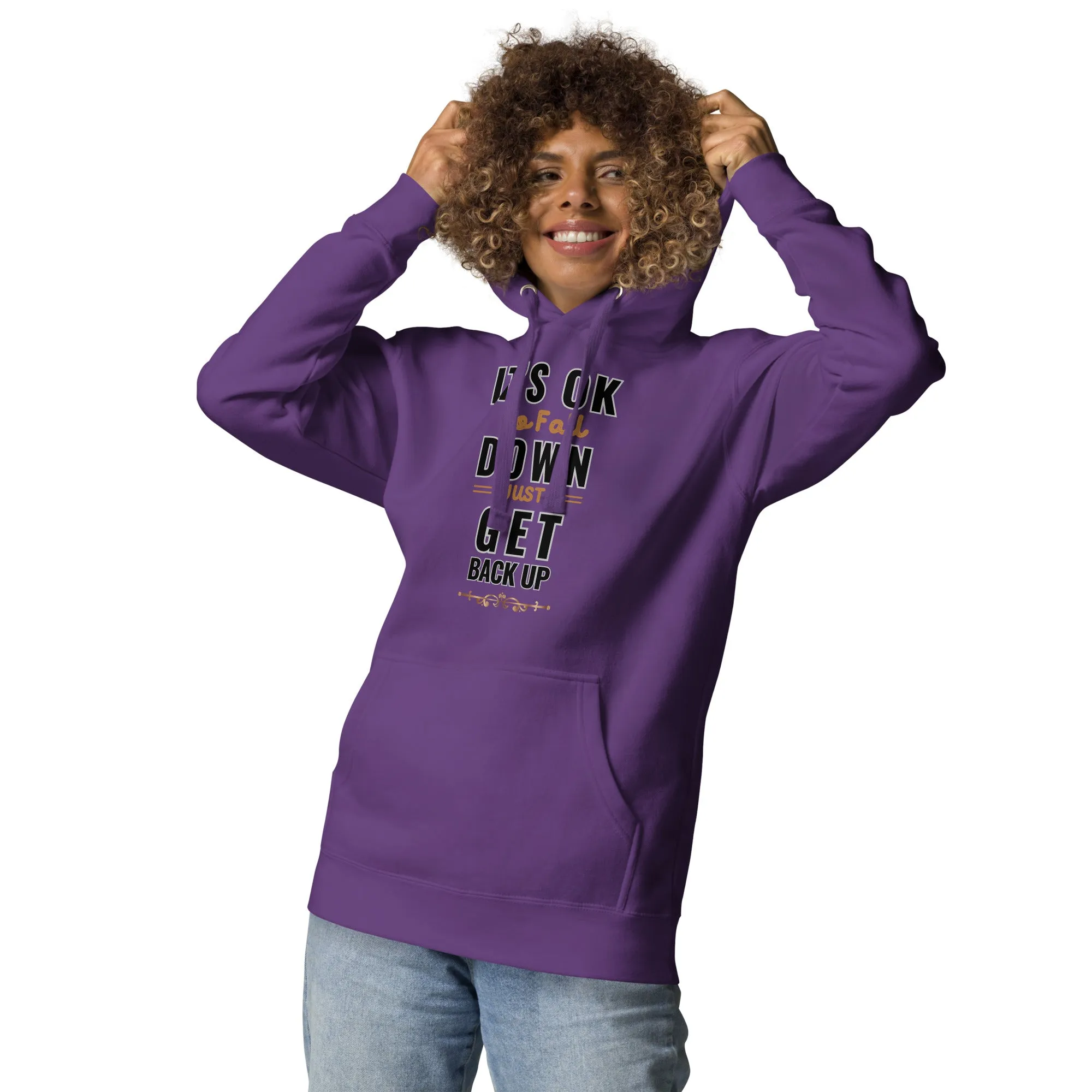 It Is Okay To Fall Down Just Get Back Up  Women's Hoodies