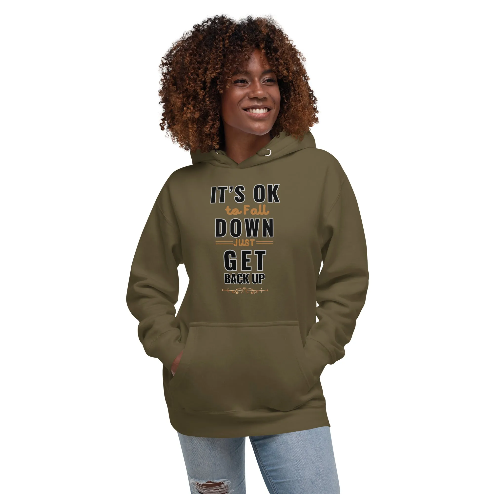 It Is Okay To Fall Down Just Get Back Up  Women's Hoodies