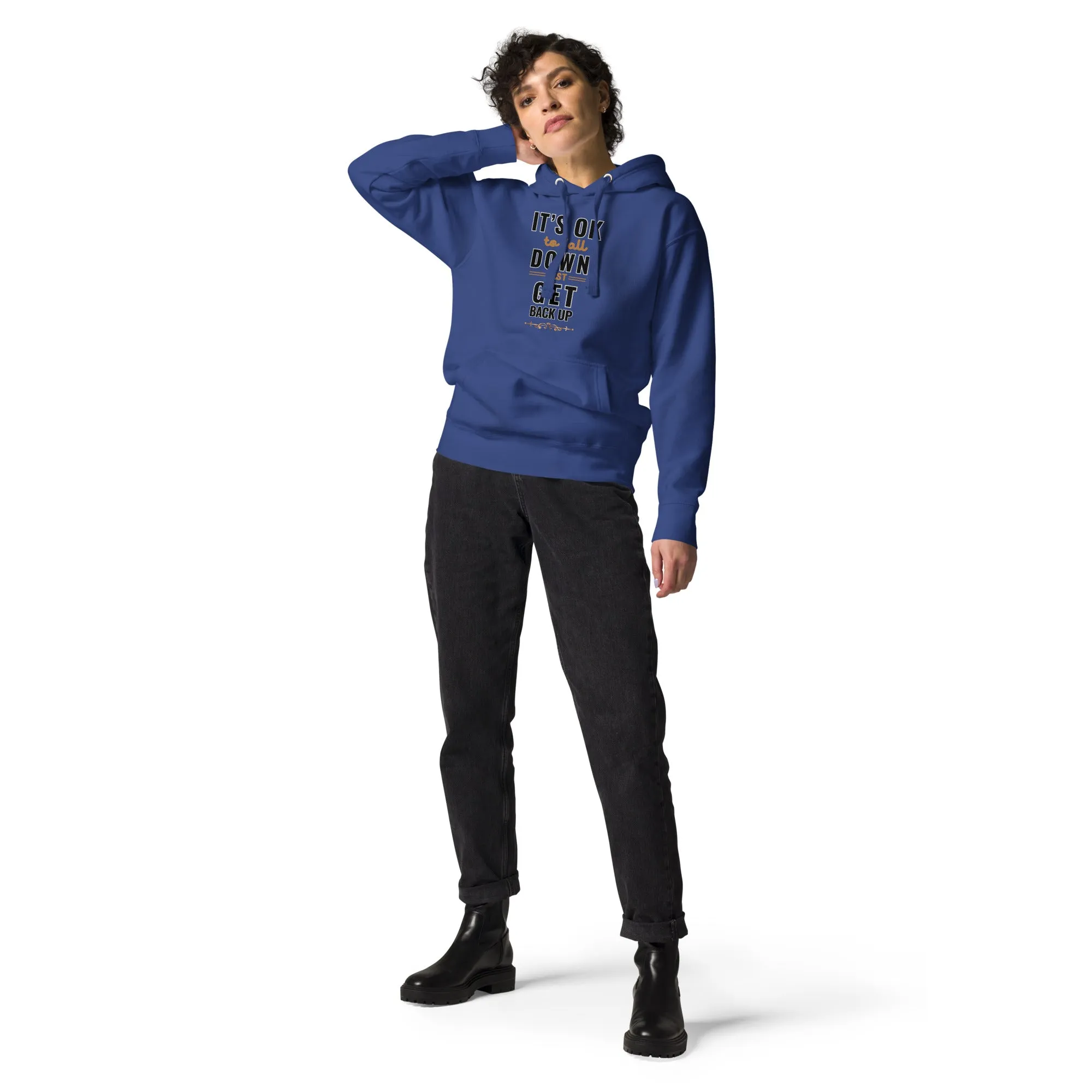 It Is Okay To Fall Down Just Get Back Up  Women's Hoodies