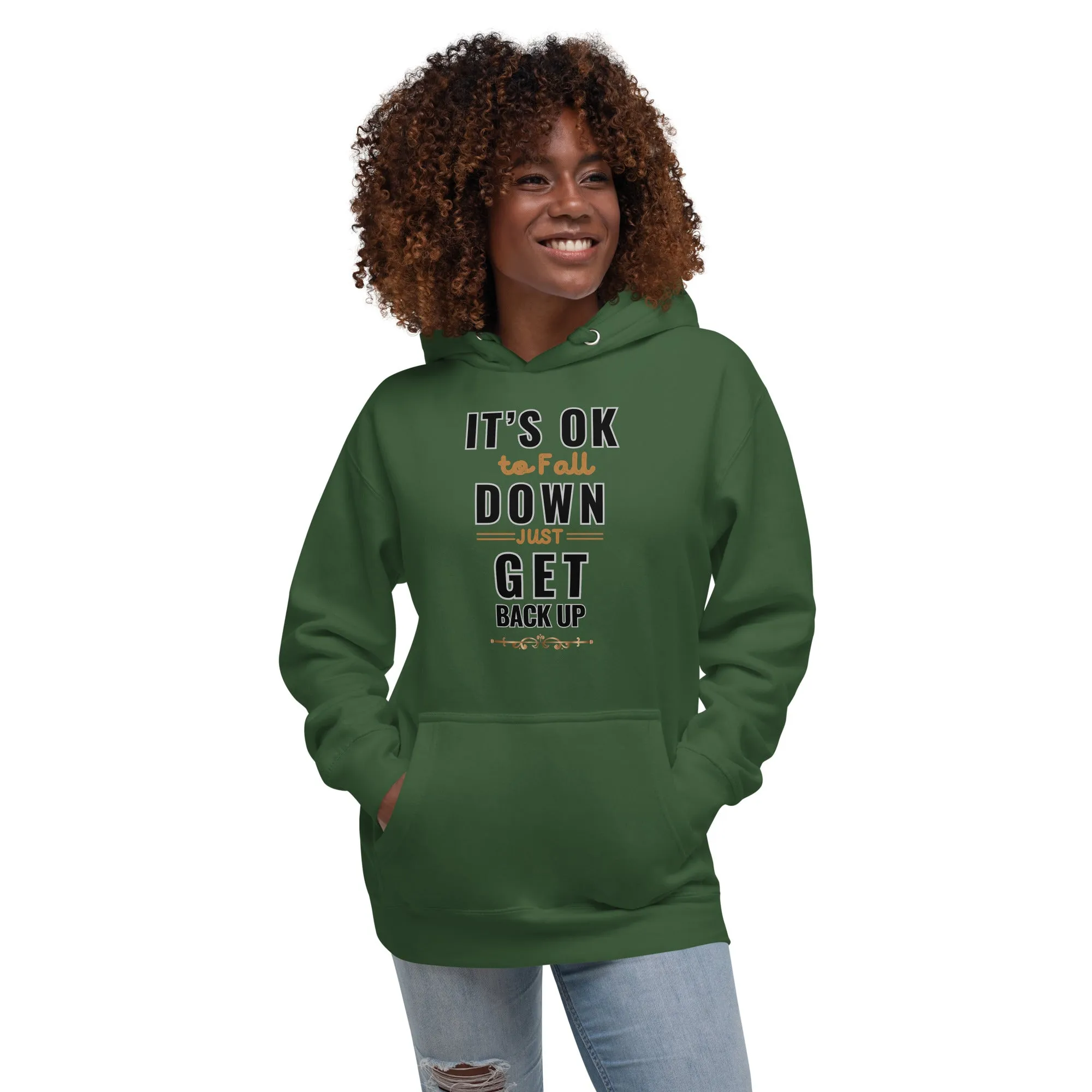 It Is Okay To Fall Down Just Get Back Up  Women's Hoodies