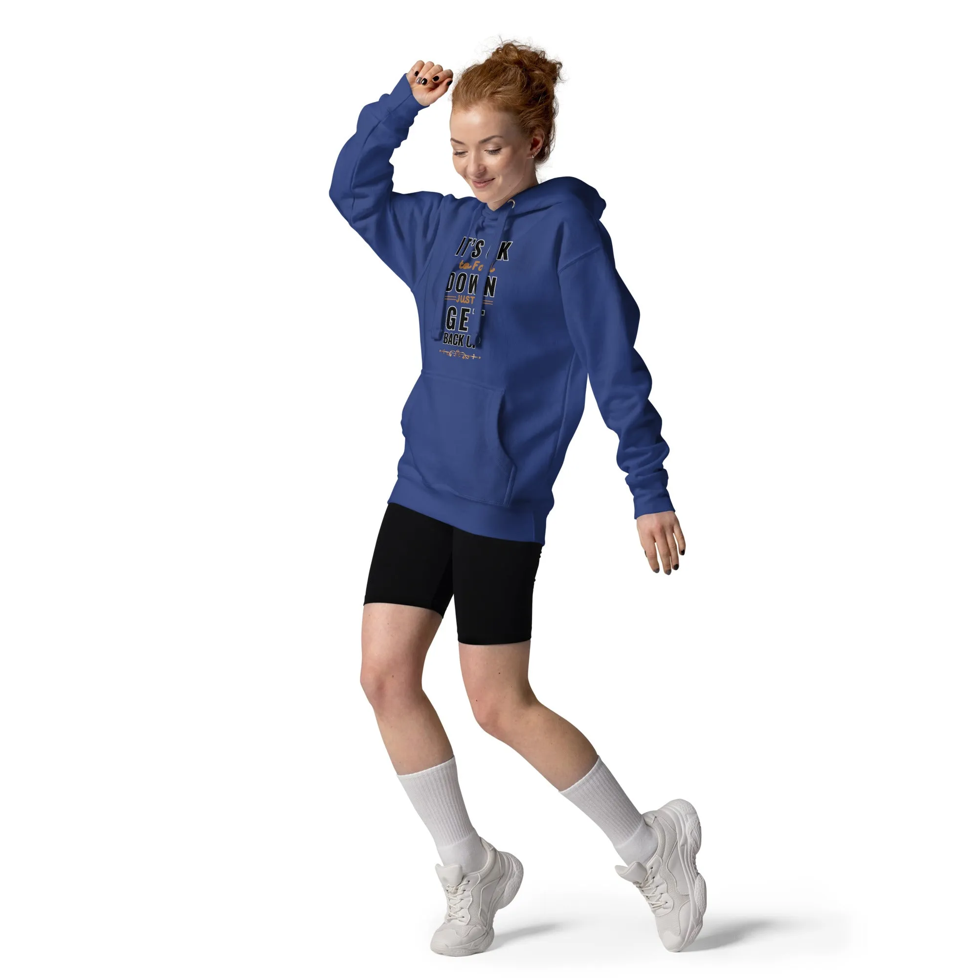 It Is Okay To Fall Down Just Get Back Up  Women's Hoodies