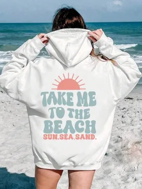 SXV  'take me to the beach’ Printed Cool Aesthetic Sweatshirt Hoodie